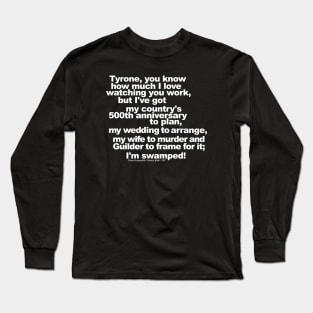 I'm Swamped Long Sleeve T-Shirt